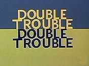 Double Trouble Double Trouble Picture Of Cartoon