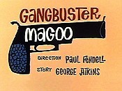 Gangbuster Magoo Cartoon Pictures