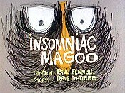 Insomniac Magoo Picture Of Cartoon