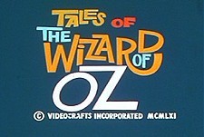 Tales of The Wizard of Oz