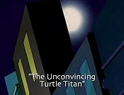 The Unconvincing Turtle Titan Cartoon Picture