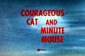Courageous Cat and Minute Mouse Episode Guide Logo