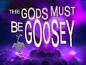 The Gods Must Be Goosey Pictures Cartoons