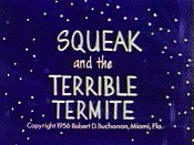 Squeak and the Terrible Termite Pictures Of Cartoons