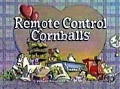 Remote Controlled Cornball Pictures In Cartoon