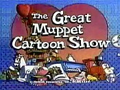 The Great Muppet Cartoon Show Cartoon Picture