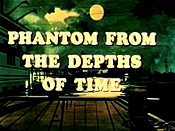 Phantom From The Depths Of Time Cartoon Picture