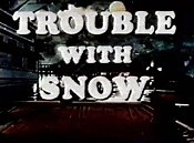Trouble With Snow Cartoon Picture