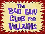 The Bad Guy Club For Villains Picture Of Cartoon