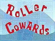 Roller Cowards Picture Of Cartoon