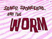 Sandy, Spongebob & The Worm Cartoon Character Picture