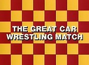 Car Wrestler X (The Great Car Wrestling Match) Pictures Of Cartoons