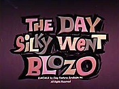 The Day Silky Went Blozo Cartoon Picture