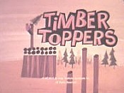 Timber Toppers Cartoon Picture