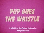 Pop Goes The Whistle Cartoon Picture