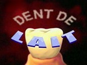 Dent De Lait (Tooth Good To Be True) Cartoon Character Picture