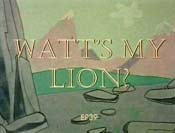 Watt's My Lion? Picture Into Cartoon