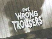 The Wrong Trousers Cartoon Picture