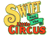 Swift and the Little Circus