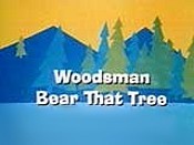 Woodsman Bear That Tree Picture Into Cartoon