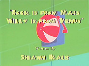 Rock Is from Mars, Willy Is from Venus Picture Into Cartoon