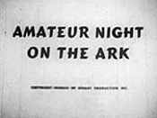 Amateur Night On The Ark Pictures Of Cartoon Characters