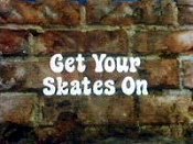 Get Your Skates On Pictures In Cartoon