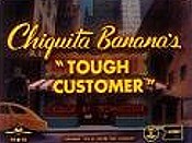 Chiquita Banana's Tough Customer The Cartoon Pictures
