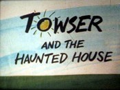 Towser And The Haunted House Pictures Cartoons
