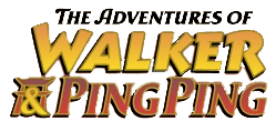 The Adventures of Walker & Ping Ping