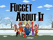 Fugget About It (Series) Cartoon Character Picture