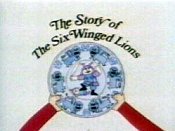 The Story Of The Six Winged Lions Pictures Cartoons