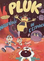 Pluk Naufrag De L'Espace (Pluk In Cosmos) Cartoon Funny Pictures