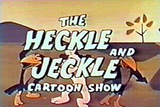 The Heckle And Jeckle Cartoon Show