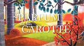 Le Parfum de la Carotte (The Smell of Carrots) Cartoons Picture