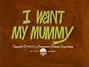 I Want My Mummy Pictures Cartoons