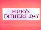 Huey's Father's Day Cartoons Picture