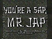 You're A Sap, Mr. Jap Picture Into Cartoon