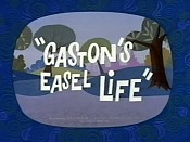 Gaston's Easel Life Pictures In Cartoon