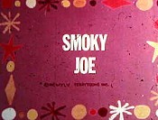 Smoky Joe Picture Of Cartoon