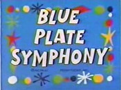 Blue Plate Symphony Pictures In Cartoon