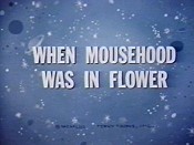 When Mousehood Was In Flower Pictures Of Cartoons