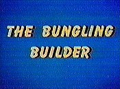 The Bungling Builder Cartoon Pictures