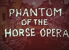 Phantom Of The Horse Opera Cartoons Picture