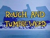 Rough And Tumbleweed Pictures In Cartoon
