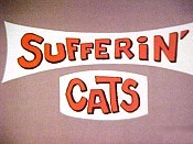 Sufferin' Cats Cartoons Picture