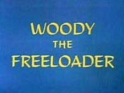 Woody The Freeloader Cartoons Picture