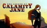 The Legend of Calamity Jane Episode Guide