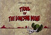 Trail Of The Lonesome Mine Cartoons Picture