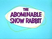 The Abominable Snow Rabbit Pictures In Cartoon
